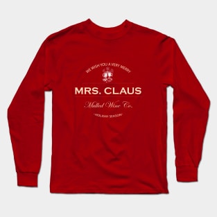 Mrs Claus Mulled Wine Co. Ugly Xmas Sweater design Long Sleeve T-Shirt